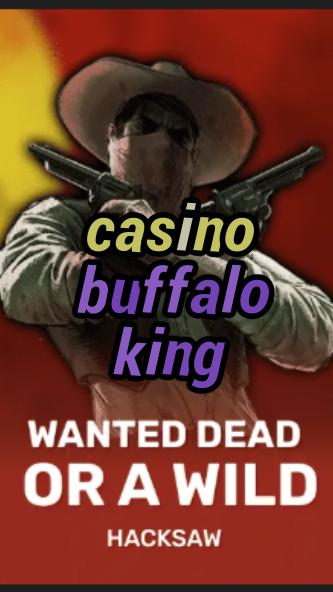 casino buffalo king-trdjkmsxjksdss.com